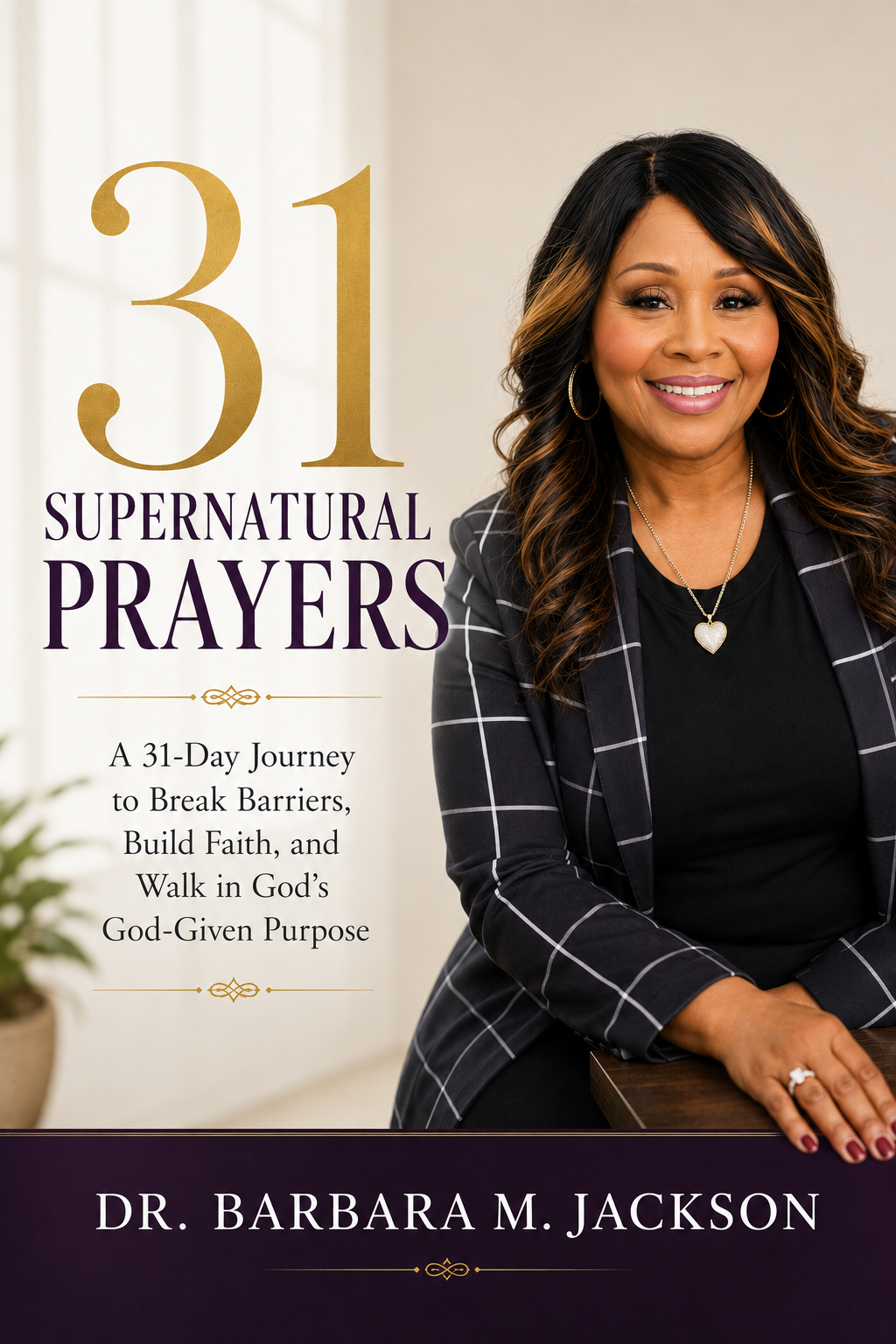 Front cover of the 6x9 paperback 31 Supernatural Prayers by Dr. Barbara M. Jackson